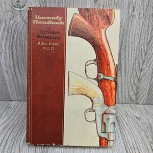 Hornady Handbook of Cartridge Reloading Rifle-Pistol Vol. II 1973 First Printing